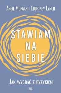 Stawiam na siebie. Jak wygrać z ryzykiem - tantis.pl