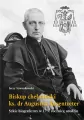 Biskup chełmiński ks. dr Augustyn Rosentreter - tantis.pl