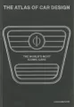 The Atlas of Car Design. The World's Most Iconic Cars - tantis.pl