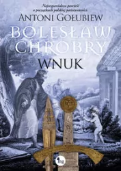 Bolesław Chrobry. Wnuk