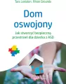 Dom oswojony. Jak stworzyć bezpieczną przestrzeń dla dziecka z ASD - tantis.pl