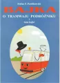 Bajka o tramwaju podróżniku i inne bajki - tantis.pl