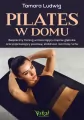 Pilates w domu. Bezpieczny trening wzmacniający... - tantis.pl