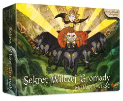 Sekret Wilczej Gromady: Moja opowieść