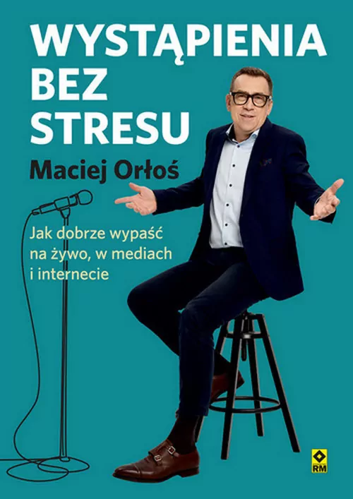 Wystąpienia bez stresu Jak dobrze wypaść na żywo.. - tantis.pl