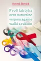Profilaktyka oraz naturalne wspomaganie walki... - tantis.pl