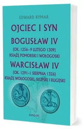 Ojciec i syn. Bogusław IV, Warcisław IV - tantis.pl