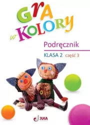 Gra w kolory. Klasa 2. Cz.3. Podręcznik