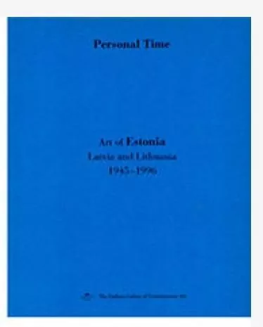 Czas osobisty. Sztuka Estonii, Litwy... niebieska - tantis.pl