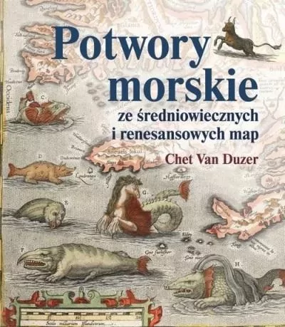 Potwory morskie ze średniowiecznych i renesansowych map - tantis.pl