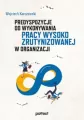 Predyspozycje do wykonywania pracy wysoko zrutynizowanej w organizacji - tantis.pl