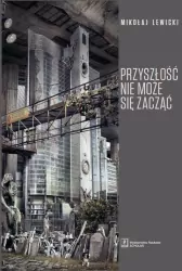 Przyszłość nie może się zacząć
