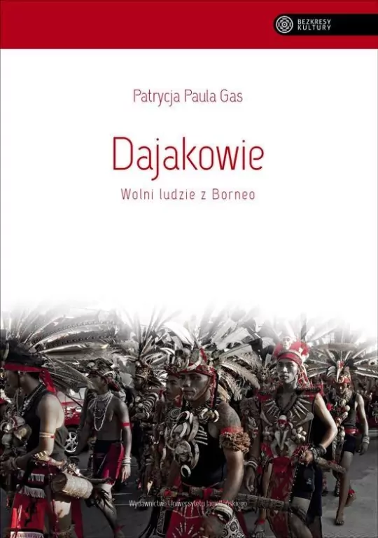 Dajakowie. Wolni ludzie z Borneo - tantis.pl