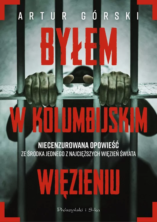 Byłem w kolumbijskim więzieniu - tantis.pl