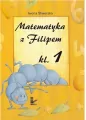 Matematyka z Filipem. Klasa 1 - tantis.pl