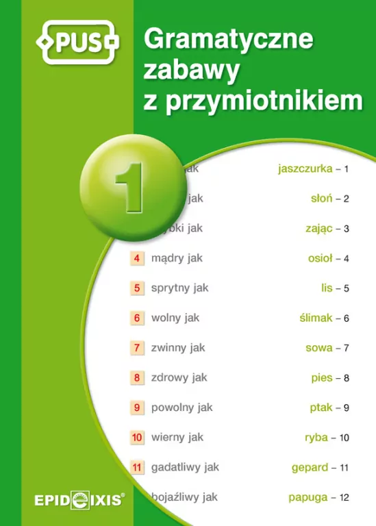 PUS Gramatyczne zabawy z przymiotnikiem 1 - tantis.pl