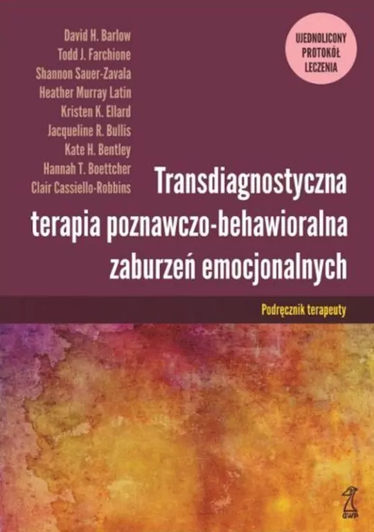 Transdiagnostyczna terapia poznawczo-behawioralna zaburzeń emocjonalnych - tantis.pl