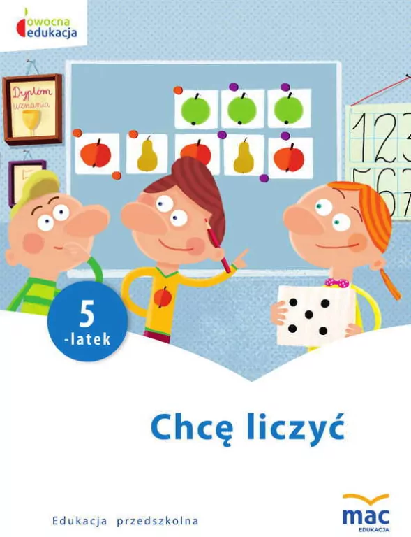 Chcę liczyć. Pięciolatek. Owocna Edukacja - tantis.pl
