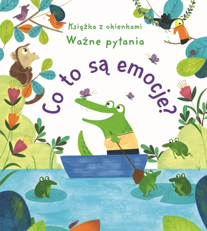 Co to są emocje? Ważne pytania Książka z okienkami - tantis.pl