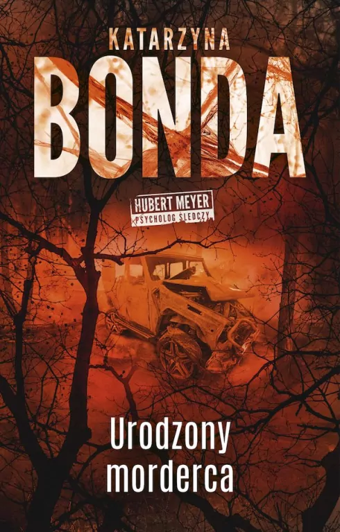 Urodzony morderca. Hubert Meyer. Tom 9 wyd. kieszonkowe - tantis.pl