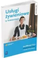 Usługi żywieniowe w hotelarstwie. Kwalifikacja T.12.2 - tantis.pl