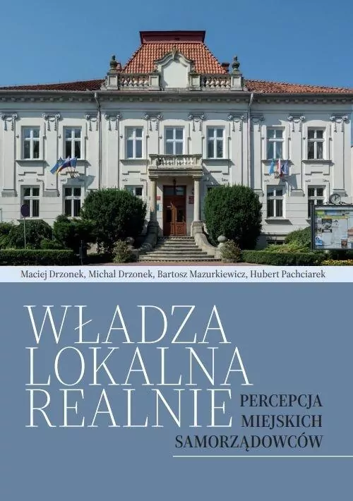 Władza lokalna realnie. Percepcja miejskich... - tantis.pl