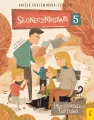 Słonecznikowa 5. Przyjaciele Tuptusia. Tom 3 - tantis.pl
