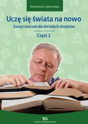 Uczę się świata na nowo. Zeszyt ćwiczeń. Cz.2