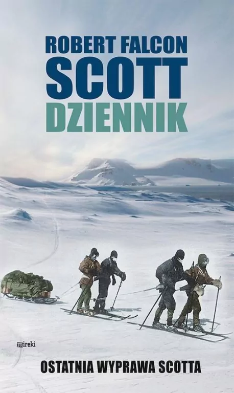 Dziennik. Ostatnia wyprawa Scotta - tantis.pl