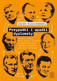 Przypadki i wpadki dyplomaty - tantis.pl