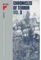 Chronicles of Terror. Vol. 3. German occupation in the Radom district