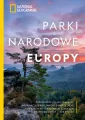 National Geographic. Parki narodowe Europy - tantis.pl