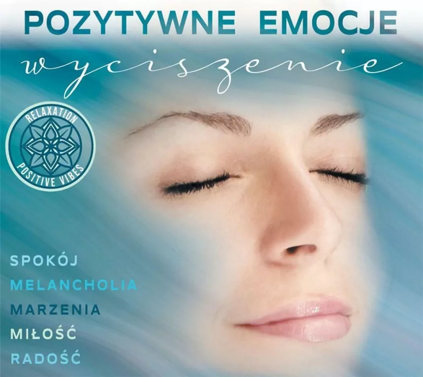 Pozytywne emocje. Wyciszenie. CD - tantis.pl