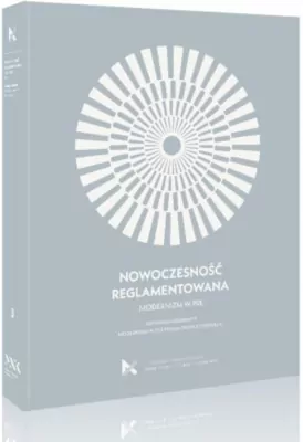 Nowoczesność reglamentowana. Modernizm w PRL