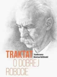 Traktat o dobrej robocie