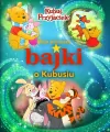 Moje pierwsze bajki o Kubusiu. Disney Kubuś i Przyjaciele - tantis.pl