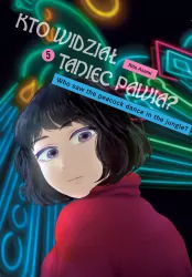 Kto widział Taniec pawia. Tom 5