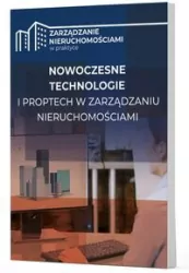 Nowoczesne technologie i PropTech w zarządzaniu nieruchomościami