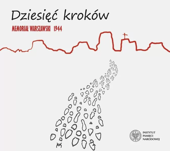 Dziesięć kroków. Memoriał Warszawski 1944 - tantis.pl
