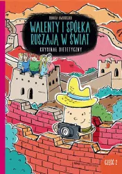 Walenty i spółka ruszają w świat. Kryminał dietetyczny. Część 2