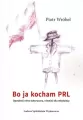 Bo ja kocham PRL - tantis.pl