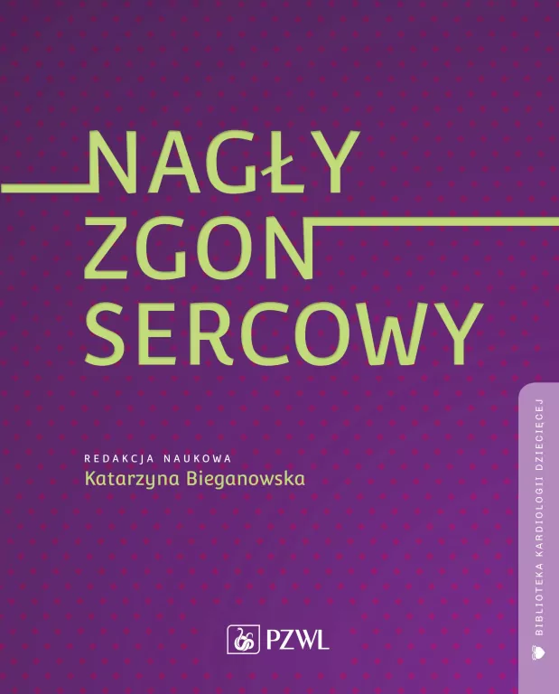 Nagły zgon sercowy. Biblioteka kardiologii... - tantis.pl