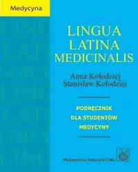 Lingua Latina medicinalis. Podręcznik...PZWL