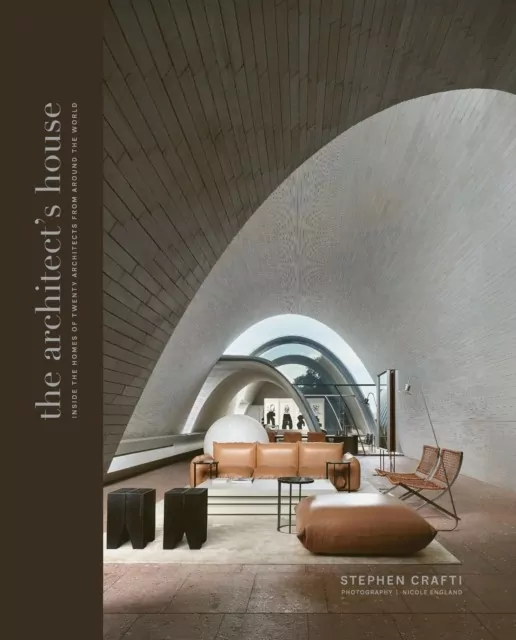 The Architect's. House Inside the homes of 20 architects from around the world wer. angielska - tantis.pl