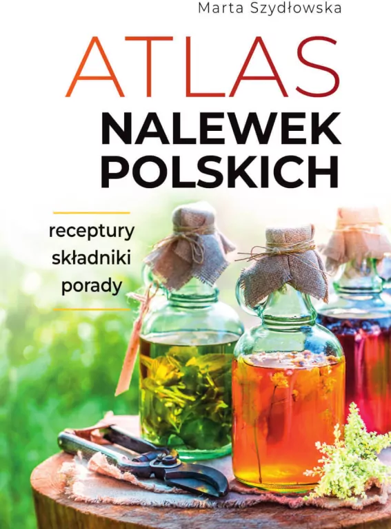 Atlas nalewek polskich