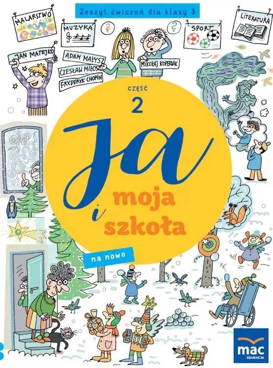 Ja i moja szkoła na nowo SP 3 Zeszyt ćwiczeń cz.2 - tantis.pl