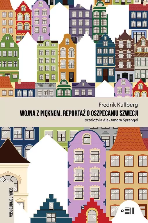 Wojna z pięknem. Reportaż o oszpecaniu Szwecji - tantis.pl