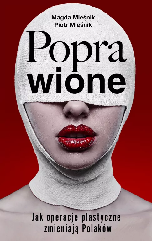Poprawione. Jak operacje plastyczne zmieniają Polaków - tantis.pl
