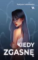Kiedy zgasnę - tantis.pl