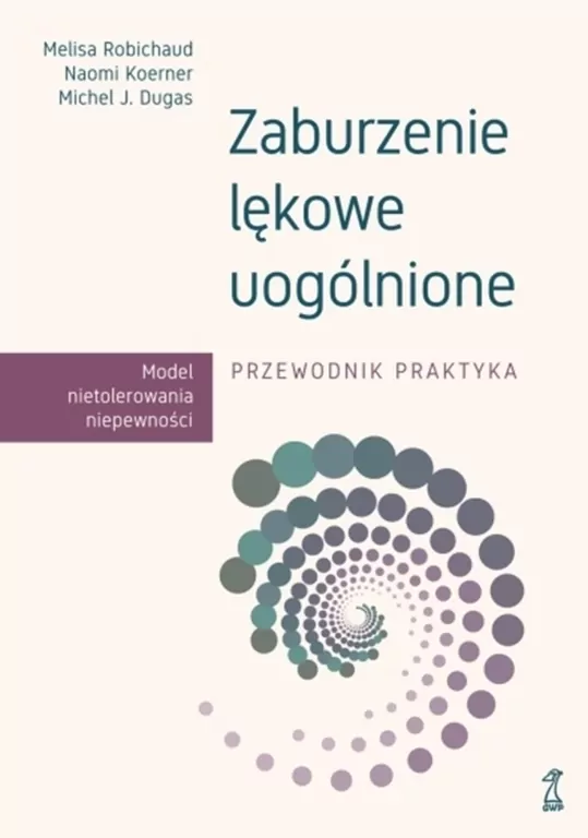Zaburzenie lękowe uogólnione. Przewodnik praktyka - tantis.pl